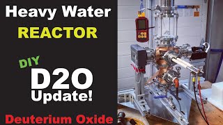 Heavy Water Deuterium Oxide electrolysis and Reactor Cell Update [upl. by Issiah]