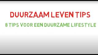 Duurzaam leven tips  9 Tips voor een duurzame lifestyle 🌱 [upl. by Atis]