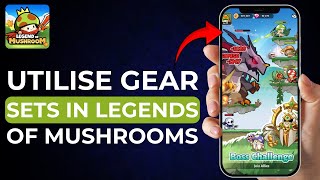 How To Utilise Gear Sets In Legend Of Mushroom [upl. by Adlen]