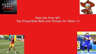 Pass the Prop  NFL Best Bets Top Props  Parlays for Week 11 [upl. by Jewett]