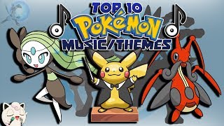 Top 10 MusicThemes in Pokémon [upl. by Aerdnahc]