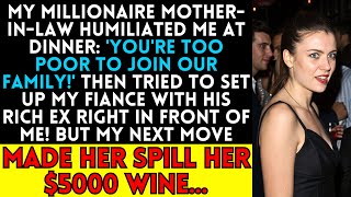 My Millionaire MotherInLaw Humiliated Me at Dinner Youre Too Poor to Join Our Family [upl. by Imelida]