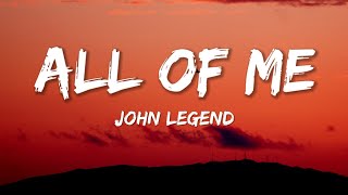 All of me Lyrics John Legend [upl. by Hawkins]