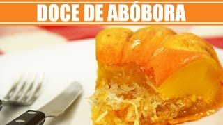 Doce de Abóbora no Microondas  Web à Milanesa [upl. by Adria]