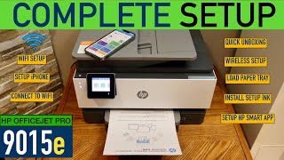 HP OfficeJet Pro 9015e Setup Unboxing Complete setup Install Ink Load Paper WiFi Setup Review [upl. by Sirk]