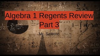 Algebra 1 Regents Review Part 3 [upl. by Yanehc]