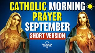 Catholic Morning SHORT Prayer SEPTEMBER 2023  SHORT VERSION Catholic Prayers For Everyday [upl. by Kceb]