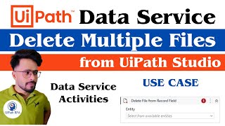 Delete Multiple Files from UiPath DataService UiPathRPA [upl. by Bernarr487]