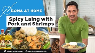 Goma At Home Spicy Laing With Pork And Shrimps [upl. by Vookles]