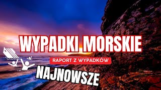 118 Wojna i wypadki na morzu  Raport z wypadków 202401 [upl. by Norreg816]