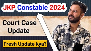 JKP Constable 2024  Court Case Fresh Update ✅ JKP Age Relaxation Case 🤔 jkp jkssb [upl. by Radnaxela59]