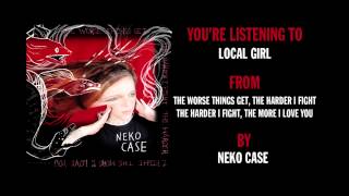 Neko Case  quotLocal Girlquot Full Album Stream [upl. by Kralc]