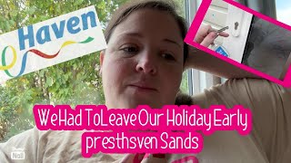 We had to leave holiday early Haven day 3 presthaven sands [upl. by Bohannon]