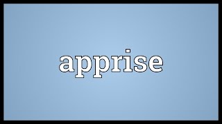 Apprise Meaning [upl. by Ikeda]