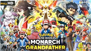 Pokémon the Movie Monarch Grandfather Ash Vs His Dad The Masters League [upl. by Berner983]