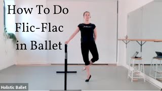 How To Do Flic Flac Ballet Class Tutorial beginner [upl. by Aiclid]