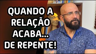 DE REPENTE ACABOU E AGORA  Marcos Lacerda psicólogo [upl. by Borlow788]