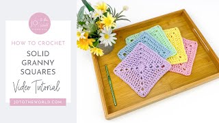 Solid Granny Square Pattern  How to Crochet Solid Granny Squares  Easy amp Seamless [upl. by Allayne]