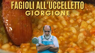 FAGIOLI ALLUCCELLETTO  Le ricette di Giorgione [upl. by Divd]