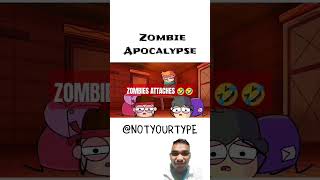 ZOMBIES ATTACHES 🤣🤣 l special thanks NOTYOURTYPE trending funny comedy shortvideo shorts [upl. by Dedie]