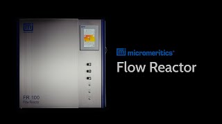 Micromeritics Flow Reactor  Product Overview [upl. by Rolyak]