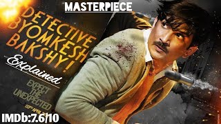 Detective Byomkesh Bakshy full movie explainedAnjum Talks [upl. by Sarad]