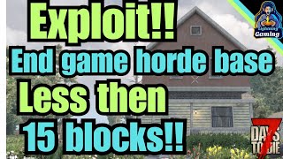 7 days to die 10 Exploit Easy end game horde base less then 15 blocks [upl. by Aillicirp]