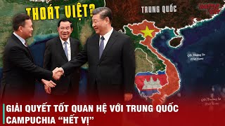 BÀN VỀ THAM VỌNG quotTHOÁT VIỆTquot CỦA CAMPUCHIA  TỰ CHỦ HAY CŨNG CHỈ LÀ THEO BÊN NÀY CHỐNG BÊN KIA [upl. by Yauqram]