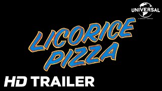 Licorice Pizza  Official Trailer Universal Pictures [upl. by Llertnac]