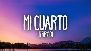 Jerry Di  Mi Cuarto LetraLyrics [upl. by Gerdeen702]