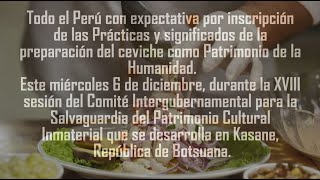 Prácticas y significados de la preparación del ceviche como Patrimonio de la Humanidad [upl. by Flower]