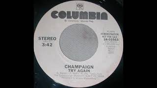 Champaign – Try Again Promo 45 [upl. by Hertberg]