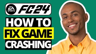 How To Fix Ea Sports FC 24 Keeps Crashing On PC  Crashing FIFA 24 [upl. by Brottman]