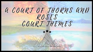 ACOTAR Court Theme Songs [upl. by Efrem570]