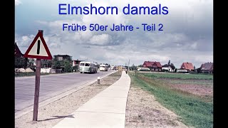 Elmshorn damals Frühe 50er Jahre  Teil 2 [upl. by Ahasuerus110]