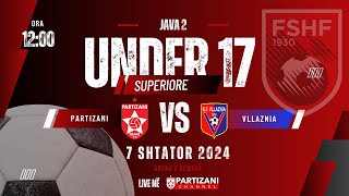 SUPERIORE U17  PARTIZANI  VLLAZNIA [upl. by Sieber]