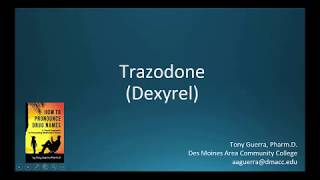 CC How to Pronounce Trazodone Desyrel Backbuilding Pharmacology [upl. by Atteynod]