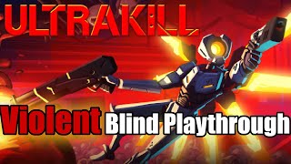 Ultrakill Violent difficulty First Playthrough 2 [upl. by Bixler]