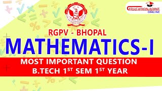 Mathematics 1 M1 Most Important Question for RGPV Bhopal 1st Sem 1st Year BTech [upl. by Ahseyt655]