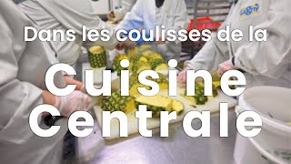 Dans les coulisses de la Cuisine Centrale [upl. by Tichonn878]