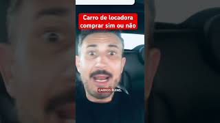 Comprar Carro de Locadora Vale a Pena carros escoladoautomovel [upl. by Ahsikar75]