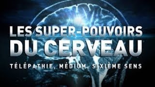 Incroyable Documentaire Télépathie sixième sens hypnose les super pouvoirs de notre cer n [upl. by Anert]