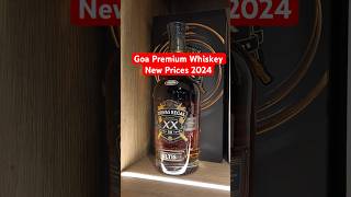 Goa Premium Whiskey New Prices 2024 whisky [upl. by Trebma]