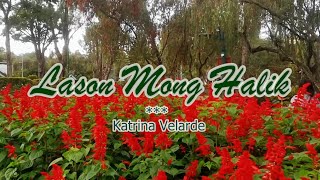 Lason Mong Halik  KARAOKE VERSION  as popularized by Katrina Velarde [upl. by Roselle545]