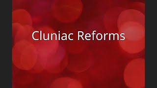 Cluniac Reforms [upl. by Mccomb46]