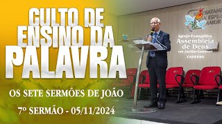 Culto de Ensino da Palavra • ADJCVIX • 12112024 [upl. by Melvin]