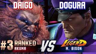 SF6 ▰ DAIGO 3 Ranked Akuma vs DOGURA MBison ▰ High Level Gameplay [upl. by Keppel967]