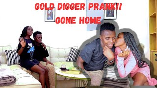 Gold Digger Prank GONE HOME Part 657  Dennyc TV [upl. by Noivaz329]