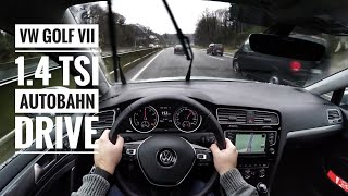 VW Golf VII 14 TSI 2016  POV Drive on german Autobahn [upl. by Ahsema299]