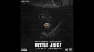 Chief Keef x Fredo Santana  Beetlejuice prod HurtboyAG and TrapMoneyBenny [upl. by Lekzehcey114]